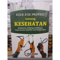 Image of KODE ETIK PROFESI TENTANG KESEHATAN