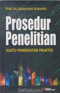 Image of PROSEDUR PENELITIAN suatu pendekatan praktik