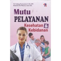 Image of MUTU PELAYANAN KESEHATAN & KEBIDANAN