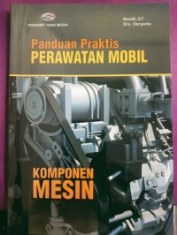 Image of Panduan Praktis Perawatan Mobil Komponen Mesin