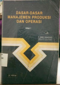 Image of Dasar-Dasar Manajemen Produksi Dan Operasi