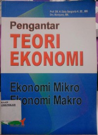 Image of Pengantar Teori Ekonomi : Ekonomi Mikro & Ekonomi Makro