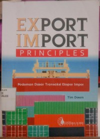 Image of Export Import Principles : Pedoman Dasar Transaksi Elspor Impor