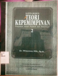 Image of Kapita Selekta Teori Kepemimpinan : Pengantar Untuk Praktek Dan Penelitian 2
