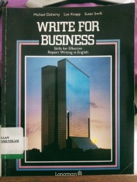 Image of Write For Business : Skills For Efective Report Writing In English