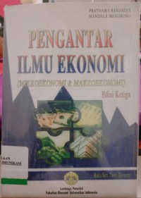 Image of Pengantar Ilmu Ekonomi (Mikroekonomi & Makroekonomi)