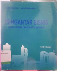Image of Pengantar Bisnis (Dasar-Dasar Ekonomi Perusahaan)
