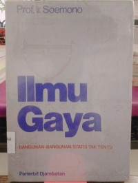 Image of Ilmu Gaya : Bangunan - Bangunan Statis Tak Tentu
