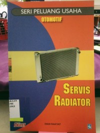 Image of Seri Peluang Usaha Otomotif Servis Radiator