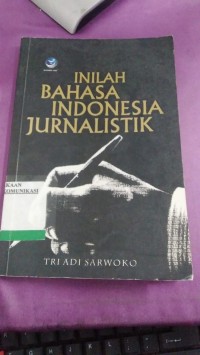 Image of inilah bahasa Indonesia Jurnalistik