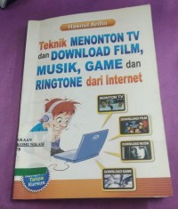 Image of teknik menonton tv dan download film, musik, game dan ringtone dari internet