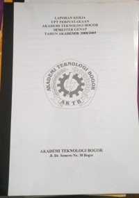 Image of LAPORAN KERJA UPT PERPUSTAKAAN AKADEMI TEKNOLOGI BOGOR