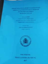 Image of PERANCANGAN MANAJEMEN BANDWIDTH PADA JARINGAN LAN MENGGUNAKAN MIKROTIK DI UNIT MUTASI SAMSAT BANDUNG TENGAH