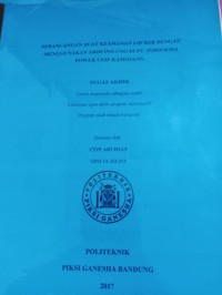 Image of PERANCANGAN ALAT KEAMANAN LOCKER DENGAN MENGUNAKAN ARDUINO UNO DI PT INDONESIA POWER UPJP KAMOJANG