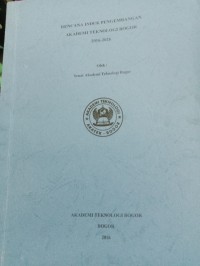 Image of RENCANA INDUK PENGEMBANGAN AKADEMI TEKNOLOGI BOGOR