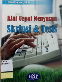 Image of KIAT CEPAT MENYUSUN SKRIPSI DAN TESIS