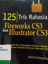 Image of TRIK RAHASIA FIREWORKS CS3 DAN ILUSTRATOR CS3