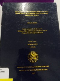 Image of TUGAS AKHIR : PENGARUH STRATEGI PROMOSI TERHADAP MINAT PETANI UNTUK BERASURANSI PADA PT ASURANSI JASINDO KC BOGOR