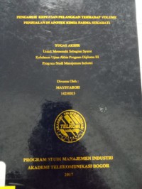 Image of TUGAS AKHIR : PENGARUH KEPUASAN PELANGGAN TERHADAP VOLUME PENJUALAN DI APOTEK KIMIA FARMA SUKAHATI