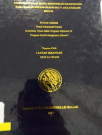 Image of TUGAS AKHIR : STUDII KOMPARASI MODA KOMUNIKASI ELEKTRONIK PADA BAGIAN DESAIN GRAFIS DI CV. MULTIGRAPH BOGOR