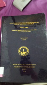 Image of TUGAS AKHIR : ANALISA PERBANDINGAN KUALITAS TELEVISI DIGITAL MELALUI TERESTRIAL DAN SATELIT