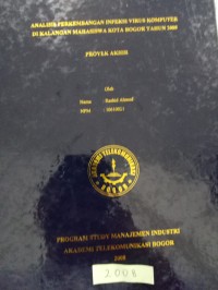 Image of TUGAS AKHIR : ANALISIS PERKEMBANGAN INFEKSI VIRUS KOMPUTER DI KALANGAN MAHASISWA KOTA BOGOR TAHUN 2008