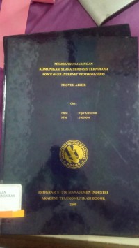 Image of TUGAS AKHIR : MEMBANGUN JARINGAN KOMUNIKASI SUARA BERBASIS TEKNOLOGI VOICE OVER INTERNET PROTOKOL (VOIP)