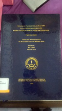Image of TUGAS AKHIR : PERAN BASE TRANSCEIVER STATION (BTS) DALAM KOMUNIKASI SELULER GLOBAL SYSTEM for MOBILE COMMUNICATION (GSM)