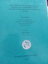 Image of TUGAS AKHIR : PERAN PUBLIC RELATIONS DALAM KEGIATAN CSR (CORPORATE SOCIAL RESPONSIBILITY) UNTUK MEMBANGUN CITRA PERUSAHAAN NET MEDIAUTAMA TELEVISI