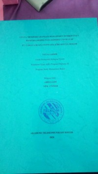 Image of TUGAS AKHIR : UPAYA MEMPERTAHANKAN MANAJEMNE SUMBER DAYA MANUSIA (MSDM) PADA KONDISI COVID 19 DI PT. CAHAYA BUANA INTITAMA (CBI) SENTUL BOGOR