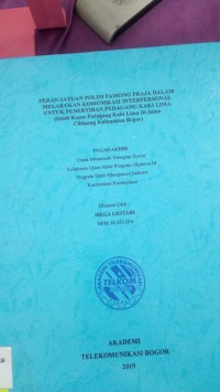 Image of TUAGS AKHIR : PERAN SATUAN POLISI PAMONG PRAJA DALAM MELAKUKAN KOMUNIKASI INTERPERSONAL UNTUK PENERTIBAN PEDAGANG KAKI LIMA (Studi Kasus Pedagang Kaki Lima Di Jalan Cibinong Kabupaten Bogor)