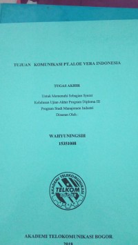 Image of TUGAS AKHIR : TUJUAN KOMUNIKASI PT. ALOE VERA INDONESIA