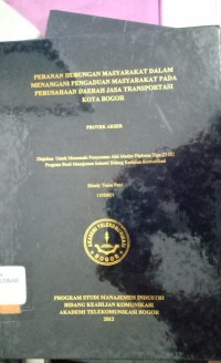 Image of PERANAN HUBUNGAN MASYARAKAT DALAM MENANGANI PENGADUAN MASYARAKAT PADA PERUSAHAAN DAERAH JASA TRANSPORTASI