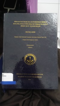 Image of PERANAN DATABASE DALAM PEMROSEAN BERKAS DATA PELANGGAN POTS (PLAIN OLD TELEPHONE SERVICE) DAN SPEEDY DI PT. TELKOM BOOR