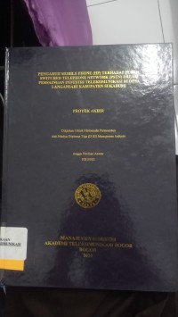 Image of PENGARUH MOBILE PHONE (HP) TERHADAP PUBLIC SWITCHED TELEPHONE NETWORK (PSTN) DALAM PERSAINGAN INDUSTRI TELEKOMUNIKASI DI DESA LANGANSARI SUKABUMI