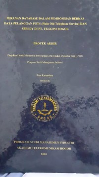 Image of PERANAN DETABASE DALAM PEMROSEAN BERKAS DATA PELANGAN POTS (PLAIN OLD TELEPHONE SERVICE) DAN SPEEDY DI PT. TELKOM BOGOR
PLAIN
