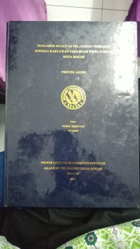 Image of PENGARUH KUALITAS PELAYANAN TERHADAP KINERJA KARYAWAN PADA PDAM TIRTA PAKUAN KOTA BOGOR