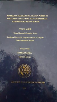 Image of PENERAPAN SIAK KEPADA PELAYANAN PUBLIK DI DINAS PENCATATAN SIPIL DAN ADMINISTRASI KEPENDUDUKAN KOTA BOGOR