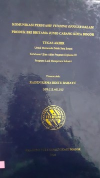 Image of KOMUNIKASI PERSUASIF FUNDING OFFICER PRODUK BRI BRITAMA JUNIO CABANG KOTA BOGOR