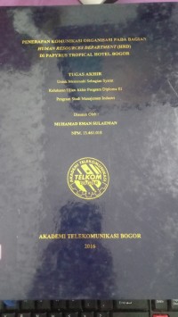 Image of PENERAPAN KOMUNIKASI ORGANISASI PADA BAGIAN HUMAN RESOURCES DEPARTEMENT (HRD) DI PAPYRUS TROPICAL HOTEL BOGOR