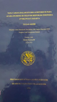 Image of TATA CAHAYA DALAM STUDIO AUDITORIUM PADA ACARA INI REOG DI TELEVISI REPUBLIK INDONESIA (TVRI) PUSAT JAKARTA