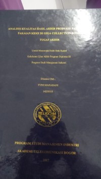Image of ANALISIS KUALITAS HASIL AKHIR PRODUKSI PADA PRODUK PAKAIAN KEKE DI GIGA COLLECTION BOGOR