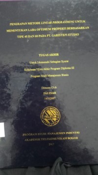 Image of PENERAPAN METODE LINERAR PROGRAMMING UNTUK MENENTUKAN LABA OPTIMUM PROPERTI BERDASARKAN TIPE 45 DAN 60 PADA PT. GARISTEPI STUDIO