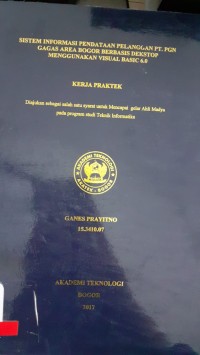 Image of SISTEM INFORMASI PENDATAAN PELANGGAN PT. PGN GAGAS AREA BOGOR BERBASIS DEKSTOP MENGGUNAKAN VISUAL BASIC 6.0