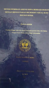 Image of SISTEM INFORMASI ABSENSI SISWA BERBASIS DEKSTOP DENGAN MENGGUNAKAN MICROSOFT VISUAL BASIC 2010 DAN MYSQL
