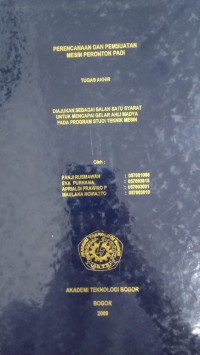 Image of PERENCANAAN DAN PEMBUATAN MESIN PERONTOK PADI