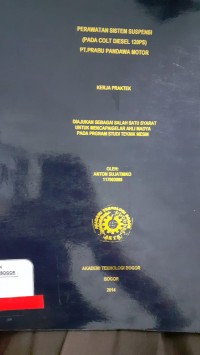 Image of PERAWATAN SISTEM SUSPENSI (PADA COLT DIESEL 120PS) PT. PRABU PANDAWA MOTOR