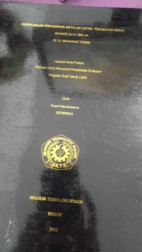 Image of PERENCANAAN PEMASANGAN INSTALASI LISTRIK PERUMAHAN GRAHA GRANDE DAYA 1300 VA DI CV MAHARANI TEKNIK