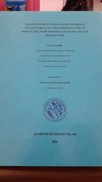 Image of EFEKTIVITIAS PENYAMPAIAN MEDIA INFORMASI  DALAM PEMBUATAN SURAT PINDAH DATANG DI DISDUKCAOIL STUDI KASUS DIBKANTOR KECAMATAN BOGOR UTARA