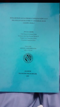 Image of PENGARUH KUALITAS PRODUK TERHADAP KEPUASAN PELANGGAN EIGER STORE CV ANUGERAH ABADI JAKARTA BARAT